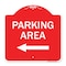 Signmission Designer Series Parking Area W/ Left Arrow, Red & White Aluminum Sign, 18" x 18", RW-1818-23466 A-DES-RW-1818-23466 - alternate 1